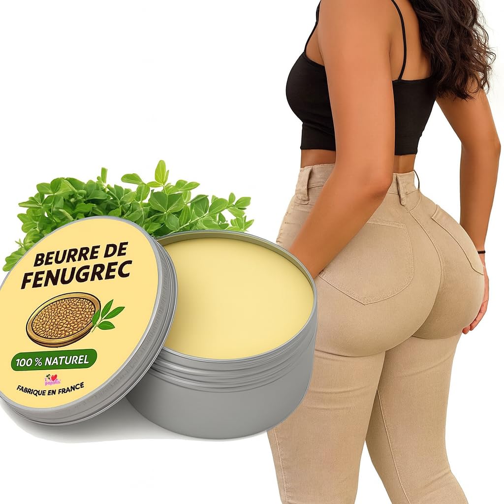 Beurre de Fenugrec Français – Pour Grossir les Fesses et Augmenter le Volume de la Poitrine – Soin Naturel 100G – I Love My Popotin