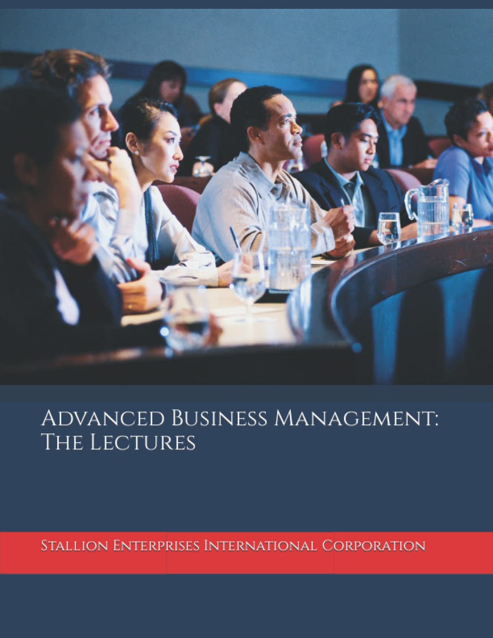 Advanced Business Management: The Lectures