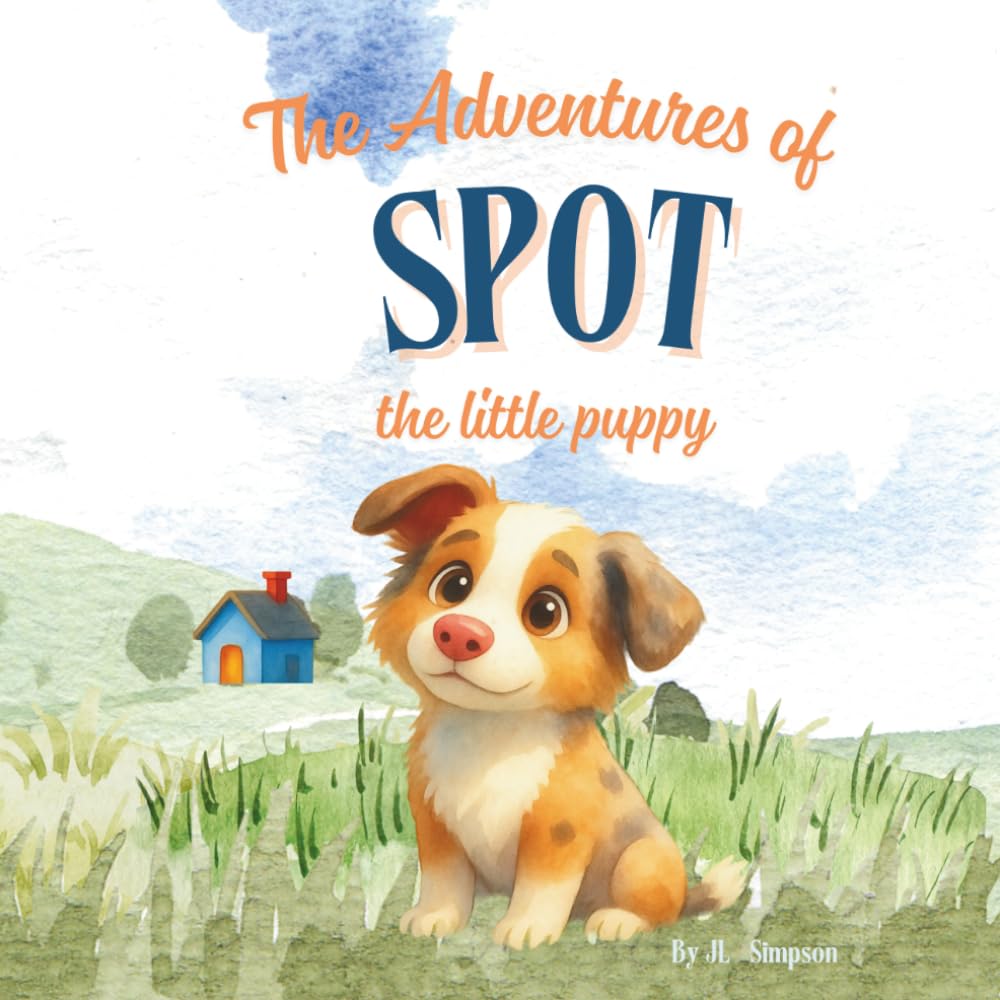 The Adventures of Spot: The Little Puppy