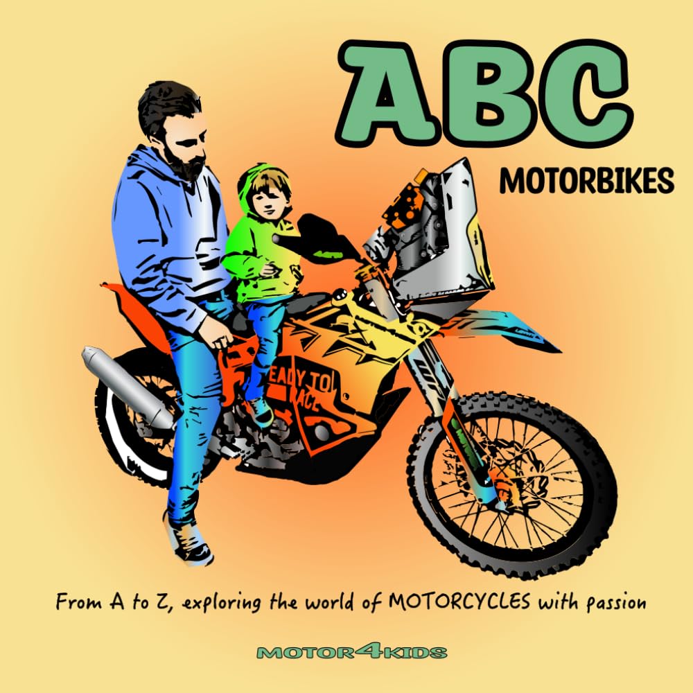 ABC MotorBikes: Learn the alphabet while exploring the world of motorcycles