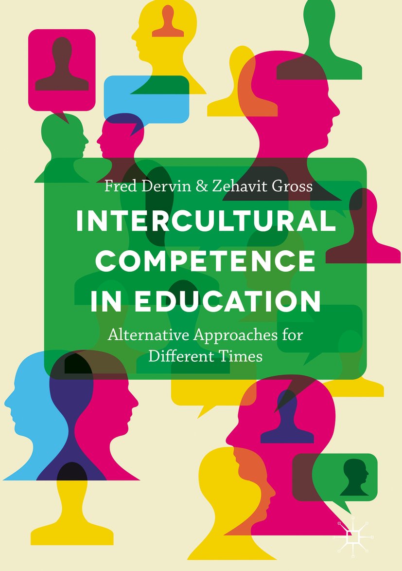 Intercultural Competence in Education: Alternative Approaches for Different Times