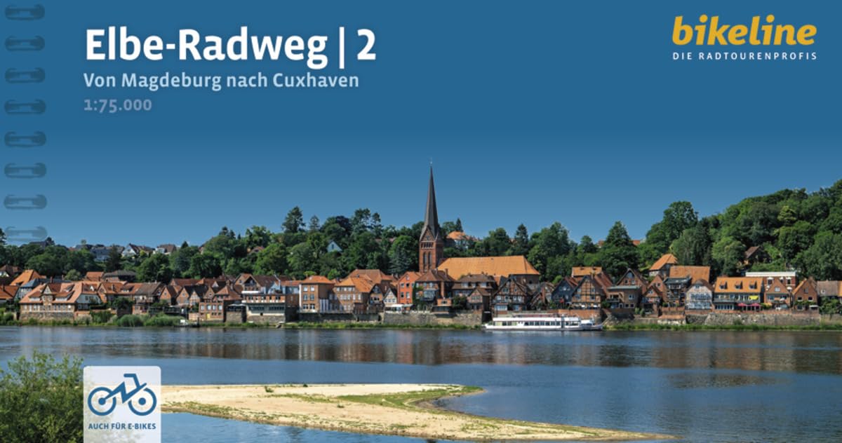 Elbe Radweg 2 Von Magdeburg nach Cuxhaven: Von Magdeburg nach Cuxhaven. 490 km, 1:75.000, GPS-Tracks Download, LiveUpdate (Radtourenbücher)
