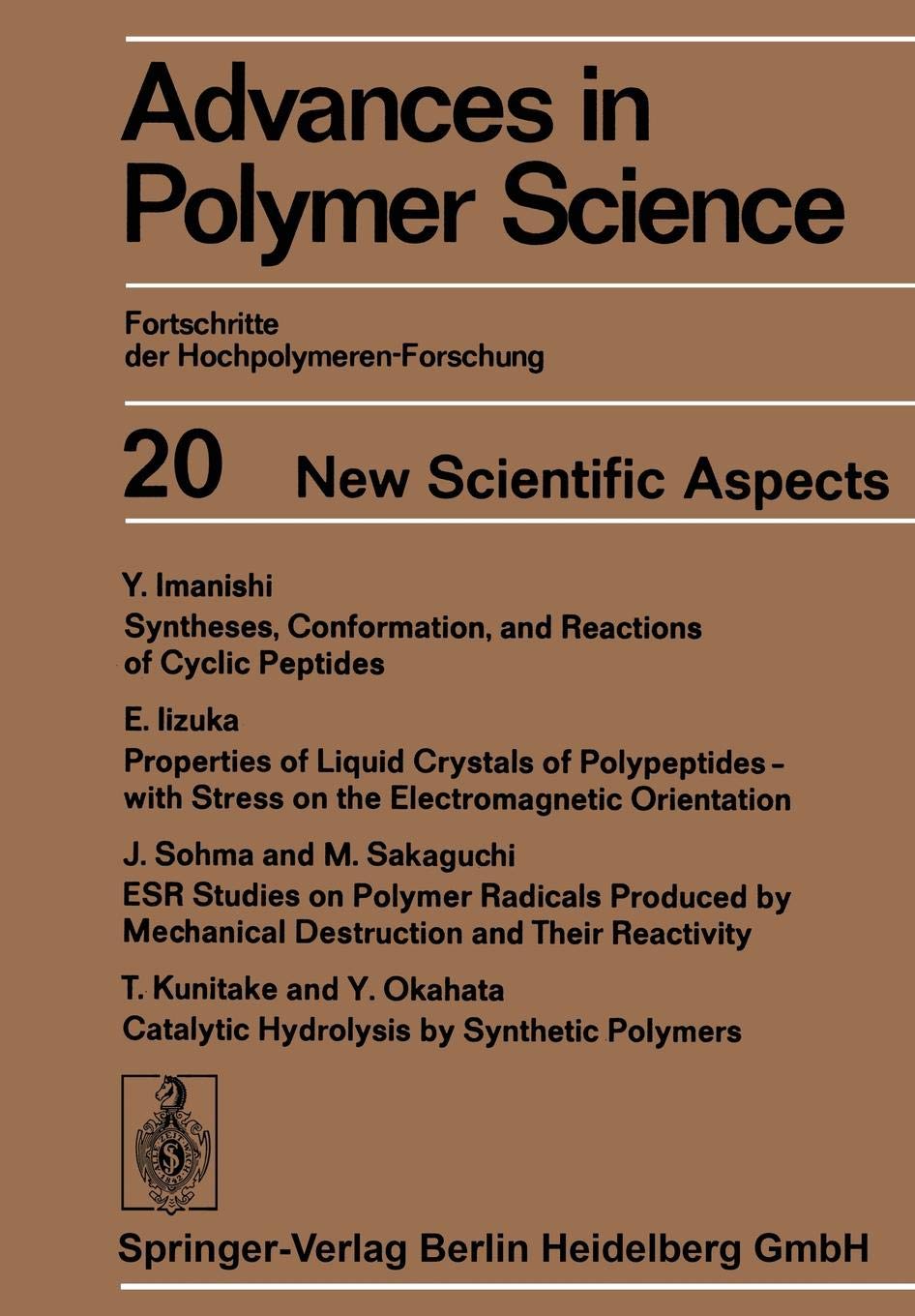 New Scientific Aspects: 20 (Advances in Polymer Science)