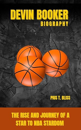 Devin Booker Biography : The Rise and Journey of a Star to NBA Stardom