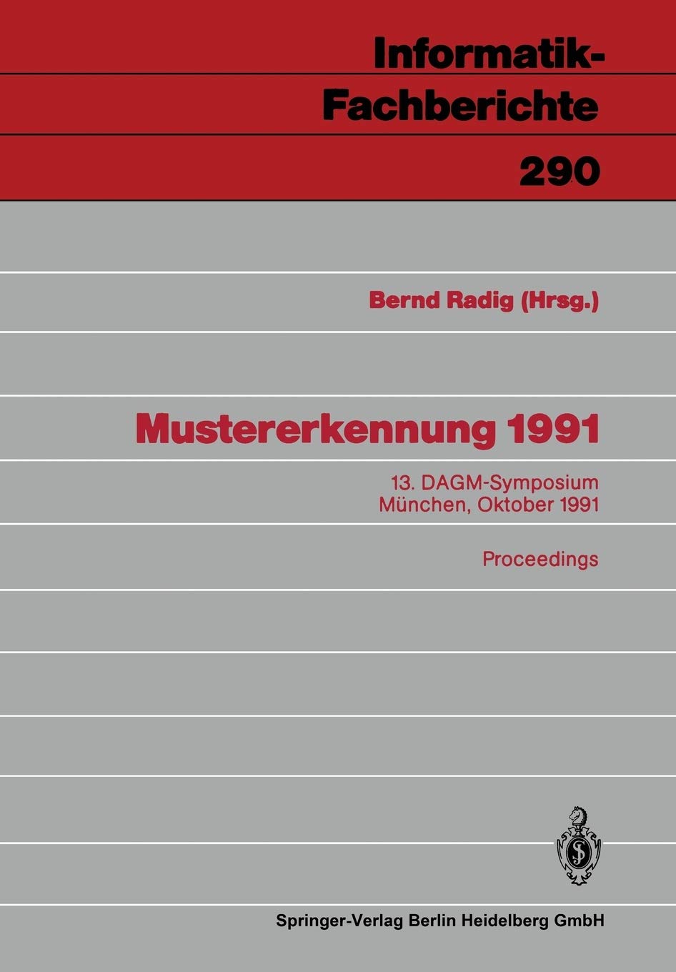 Mustererkennung 1991: 13. DAGM-Symposium München, 9.-11. Oktober 1991