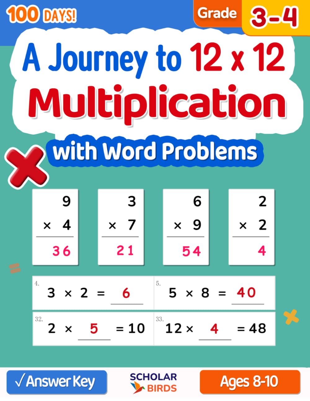 Multiplication Workbook for Grade 3-4: A Journey to 12x12 : (with Skip Counting, Word Problems, Answer Key), Reproducible Practice Problems, Ages 8-10: 100 Daily Practice Math Worksheets