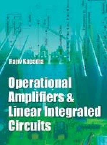 Operational Amplifiers &amp; Linear Integrated Circuits
