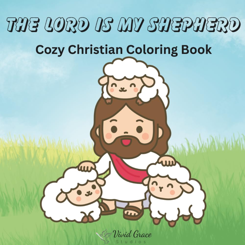 The Lord Is My Shepherd: Cozy Christian Coloring Book