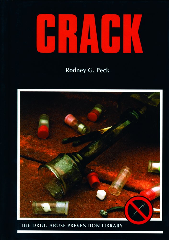 Crack (Drug Abuse Prevention Library) Library Binding – December 30, 1999