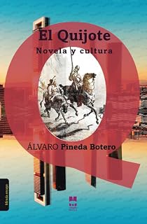 El quijote, novela y cultura