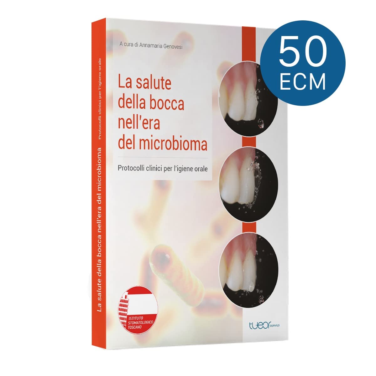 La Salute Della Bocca Nell’Era Del Microbioma. Protocolli Clinici Per L’Igiene Orale - 4