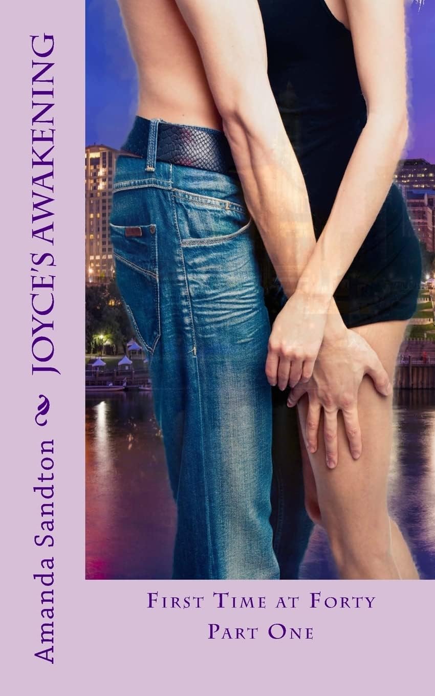 Joyce's Awakening: Part 1 First Time at Forty