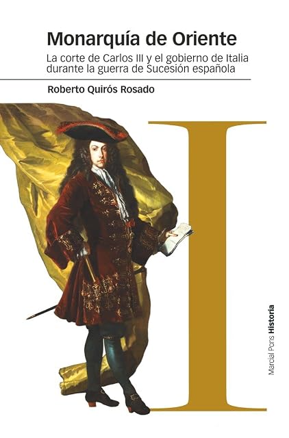 Portada de Monarquia de Oriente: La Corte de Carlos III y el Gobierno de Italia D
