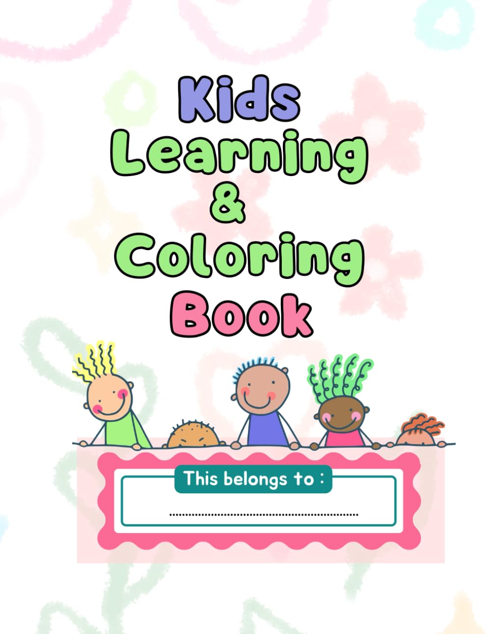 Kids Learning and Coloring Book: My First Learning & Coloring Book