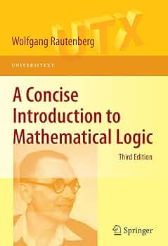 A Concise Introduction to Mathematical Logic (Universitext