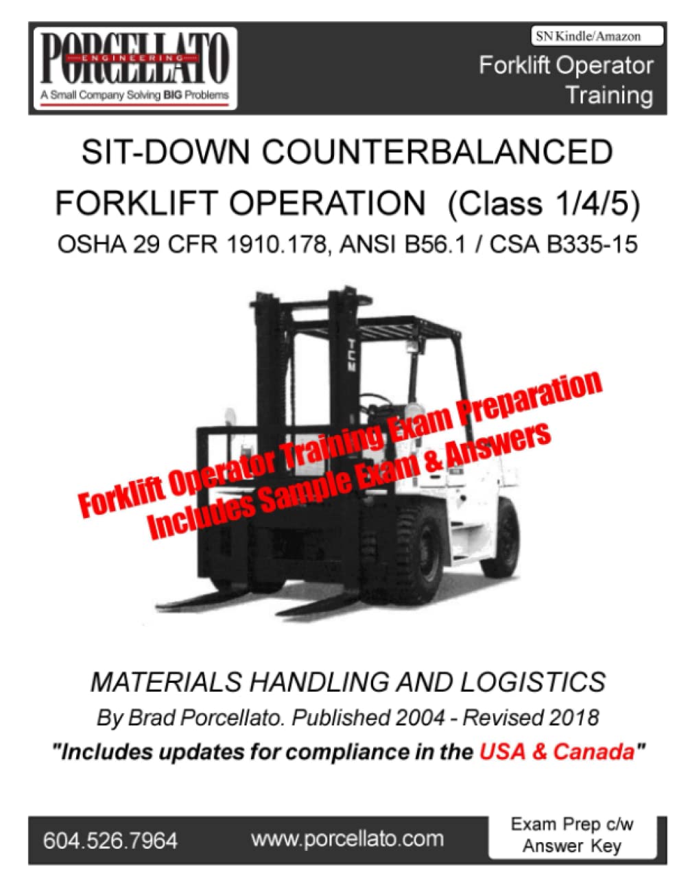 Sit-Down Counterbalanced Forklift Operation (Class 1/4/5): Forklift Operator Training Exam Preparation Includes Sample Exam & Answers