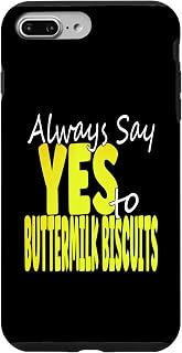 iPhone 7 Plus/8 Plus Always Say Yes To Buttermilk Biscuits Case