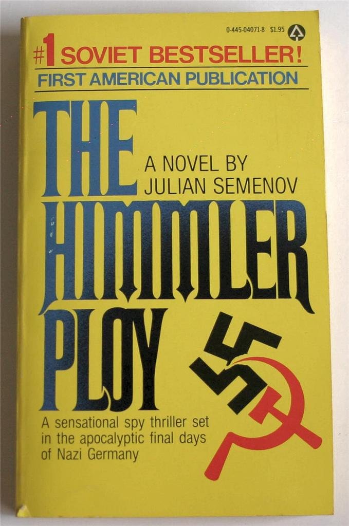 The Himmler Ploy