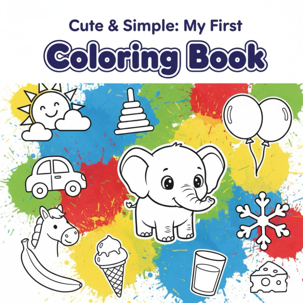 Cute & Simple: My First Coloring Book