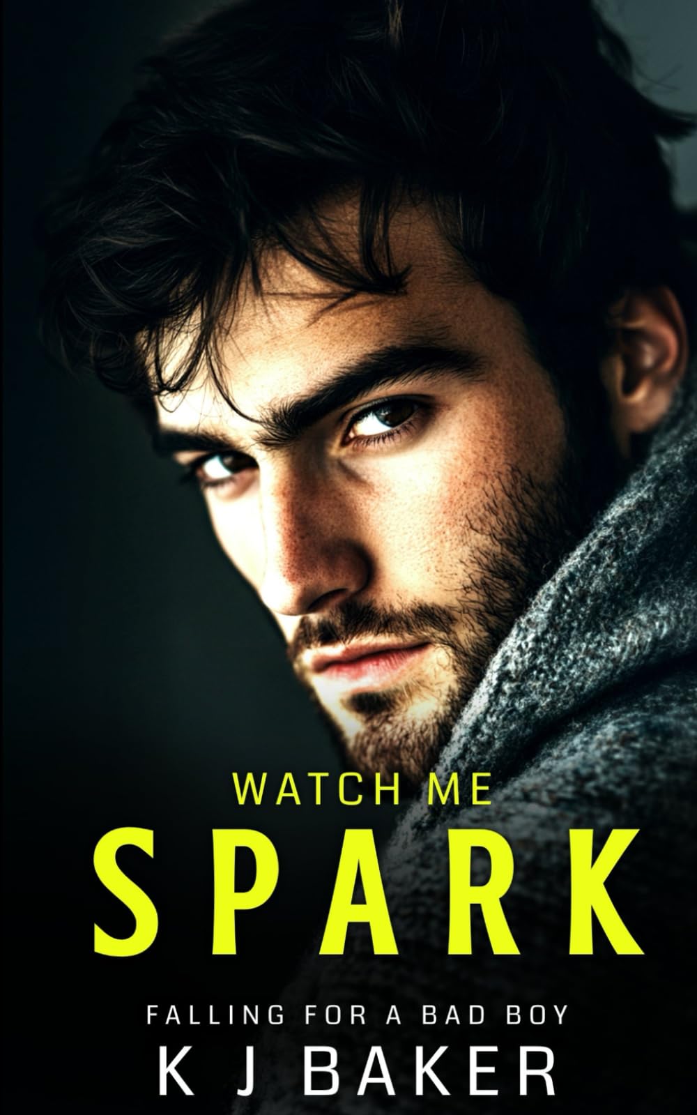 Watch Me Spark: A Mafia Bad Boy Romance (Falling for a bad boy)