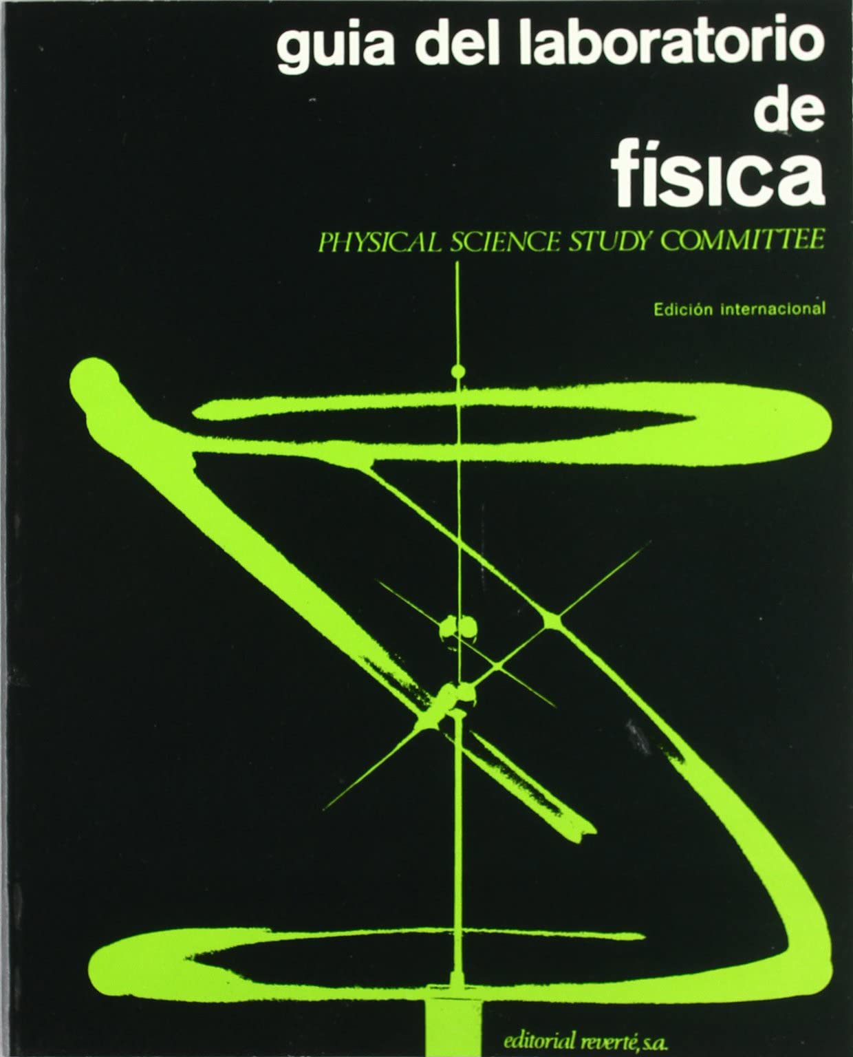 Guía del laboratorio de física. Edición internacional (2) (Física P.S.S.C. Curso universitario)