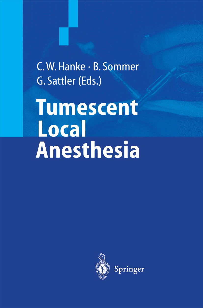Tumescent Local Anesthesia (English Edition)