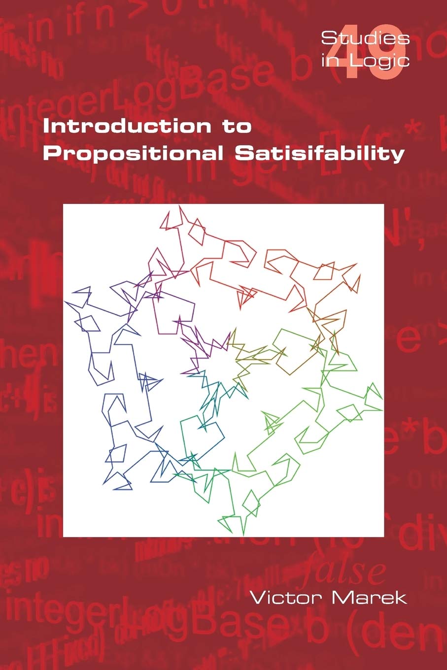 Introduction to Propositional Satisfiability (Studies in Logic)