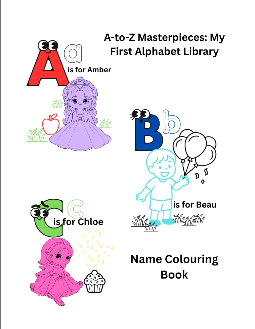 My First Alphabet Name Coloring Book (A-to-Z Masterpieces: My First Alphabet Library)