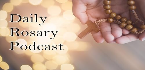Daily Rosary Podcast