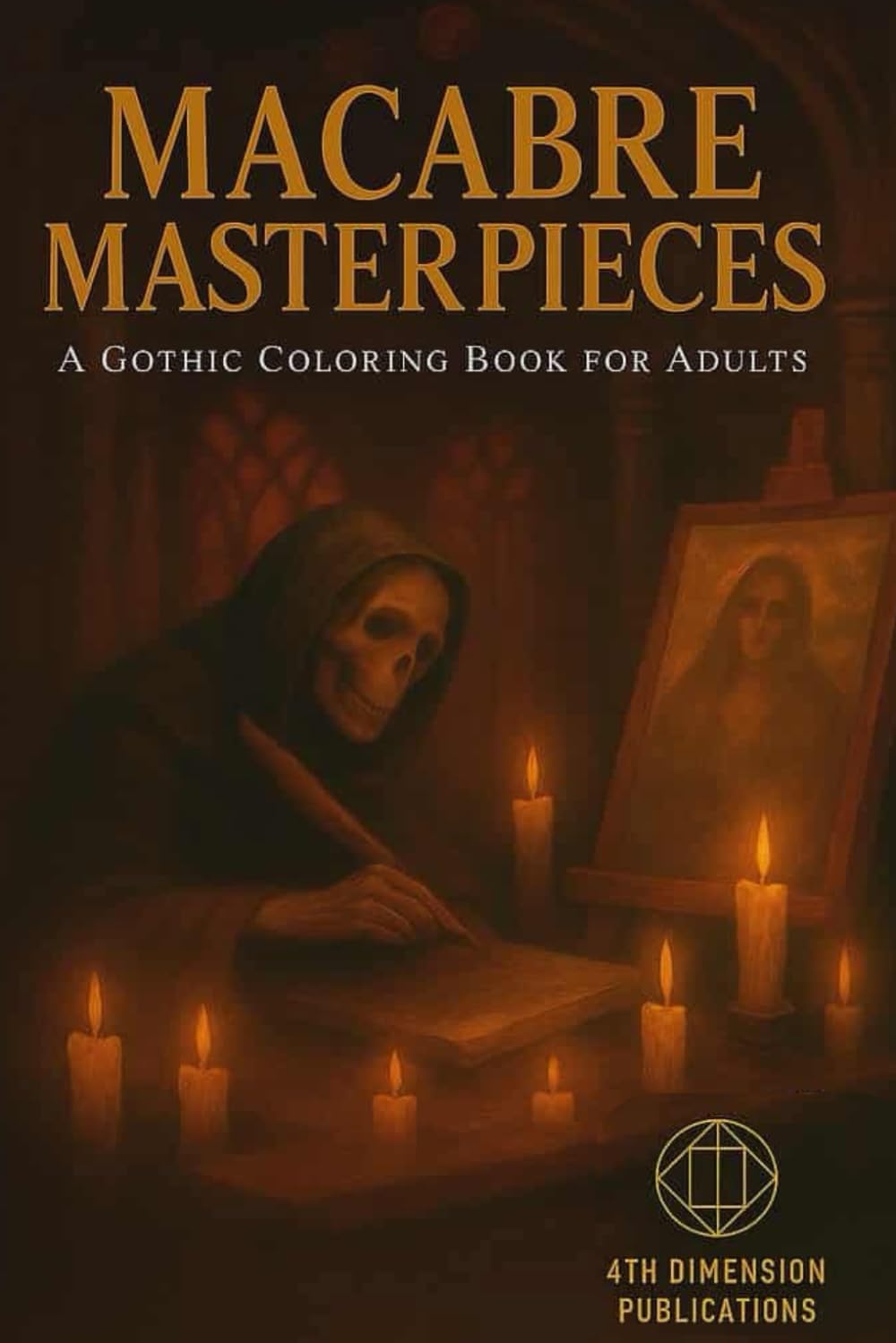 Macabre Masterpieces: A Gothic Coloring Book for Adults