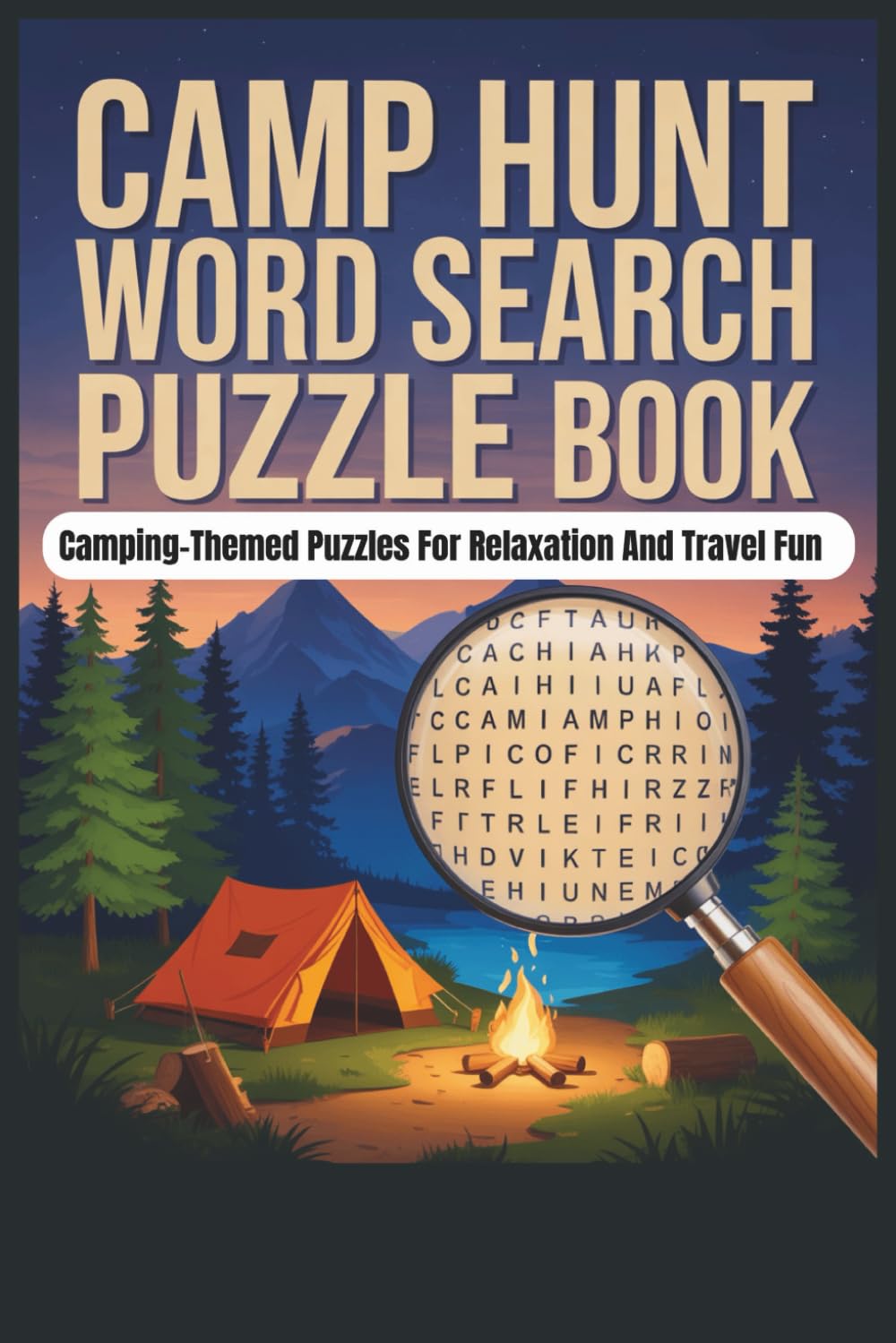 Camp Hunt Word Search Puzle Book: Camping-Themed Puzzles For Relaxation And Travel Fun