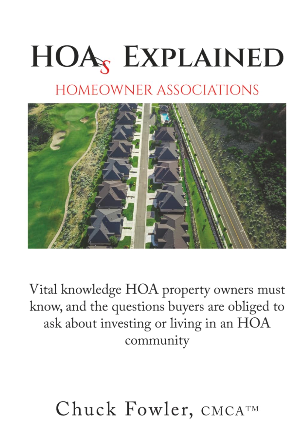 HOAs EXPLAINED: Vital knowledge HOA property owners must know, and the questions buyers are obliged to ask about investing or living in an HOA community | Simplifies buyer Due Diligence | great gift