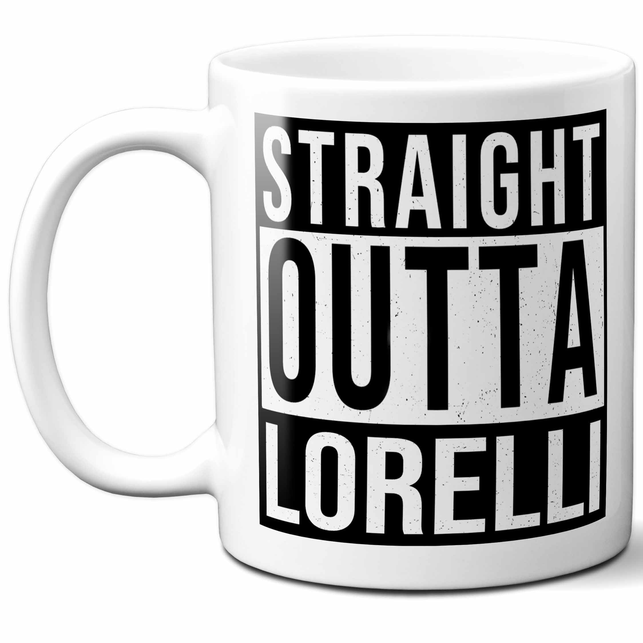 Lorelli Last Name Gift. Personalized, Custom "Straight Outta" Surname Sign Coffee Mug. 11 Ounces.