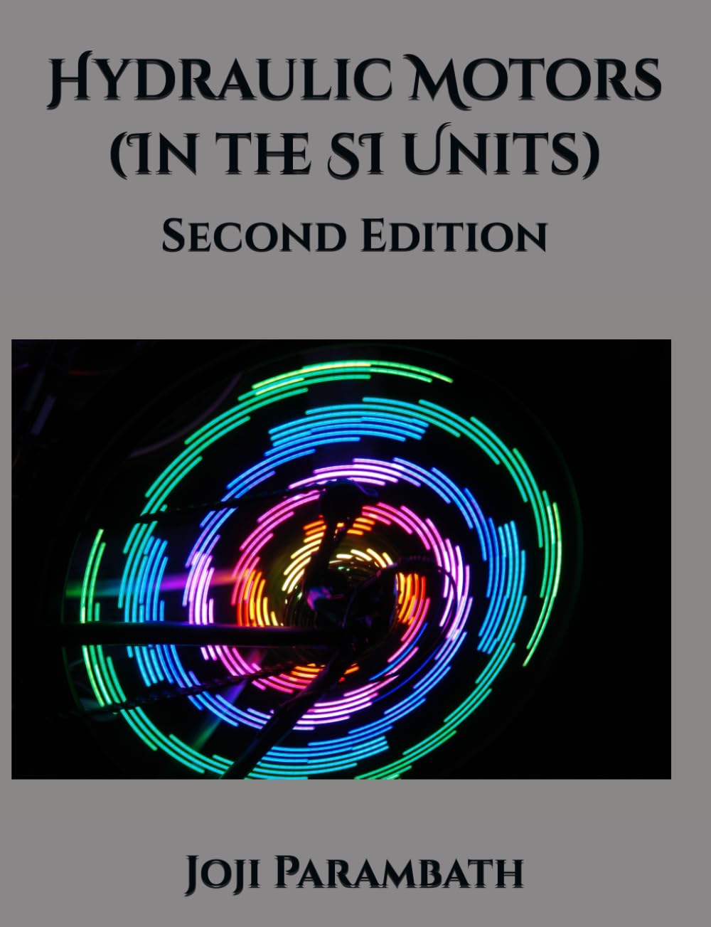 Hydraulic Motors (In the SI Units) (Industrial Hydraulic Book Series (in the SI Units))