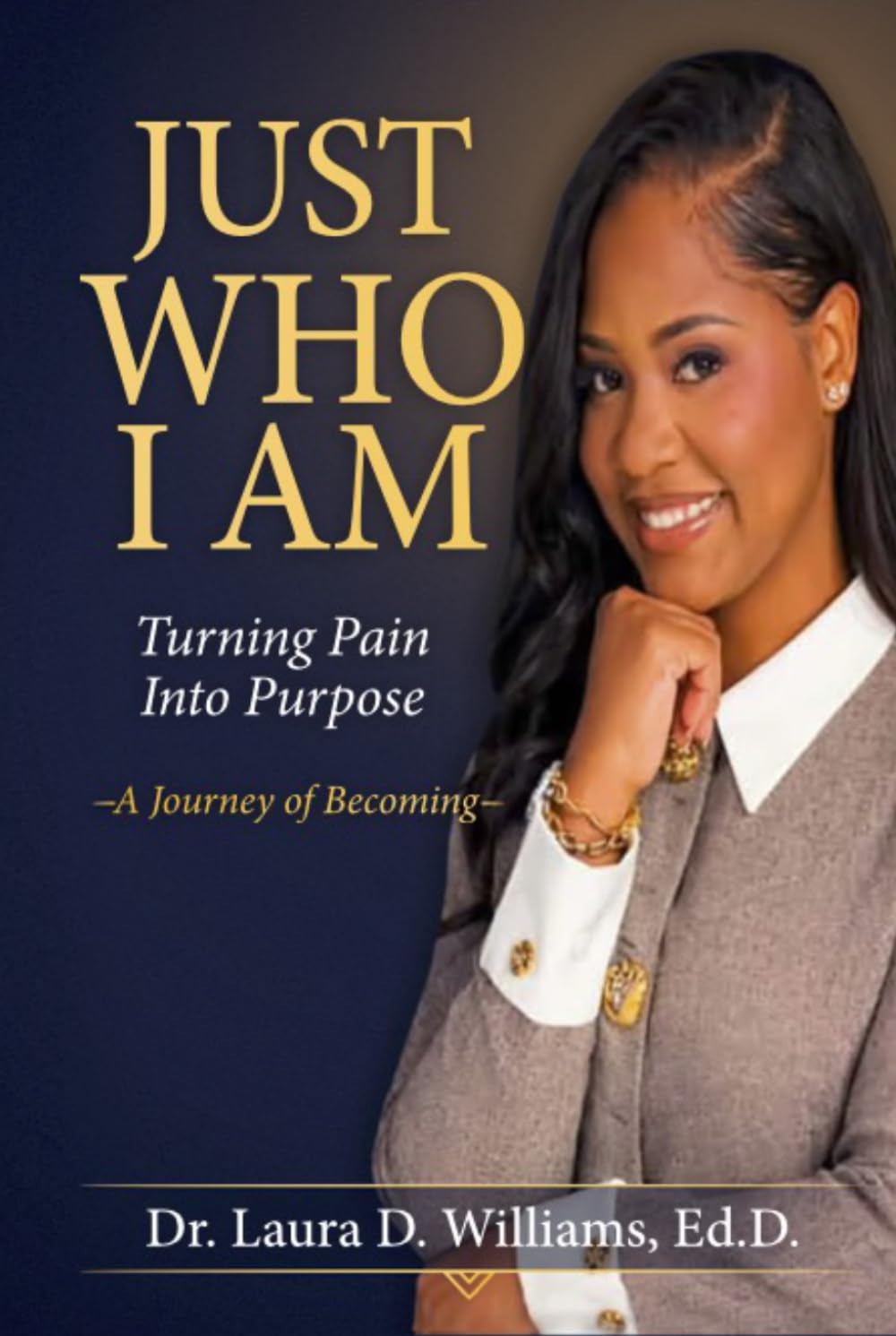 JUST WHO I AM: Turning Pain Into Purpose