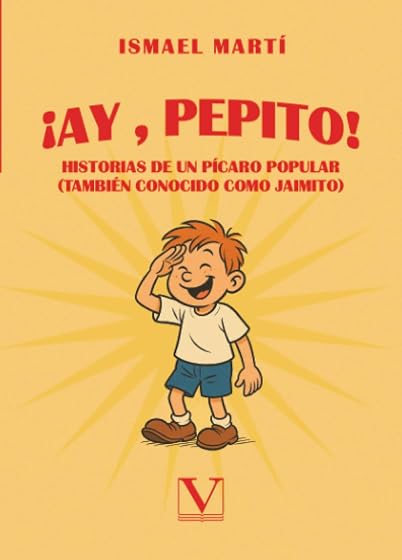 ¡AY, PEPITO! HISTORIAS DE UN PÍCARO POPU