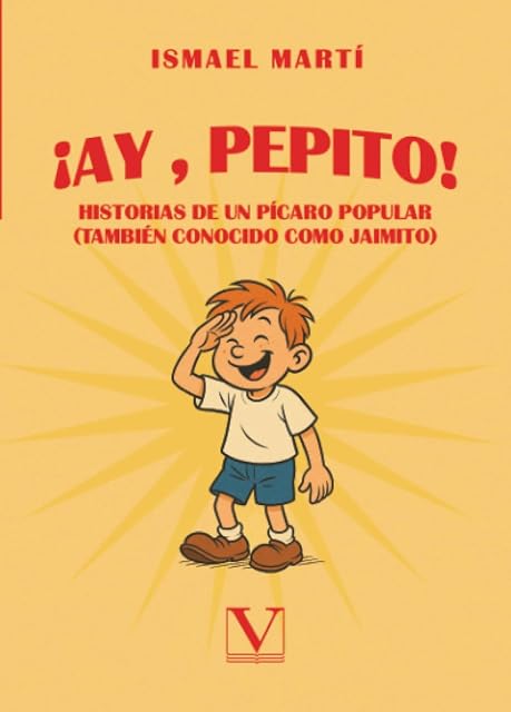 Portada de ¡AY, PEPITO! HISTORIAS DE UN PÍCARO POPU