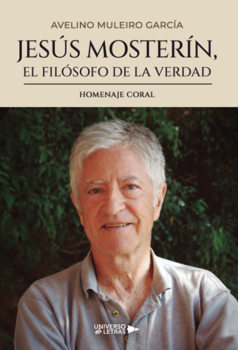 Jesús Mosterín, el filósofo de la verdad: Homenaje coral