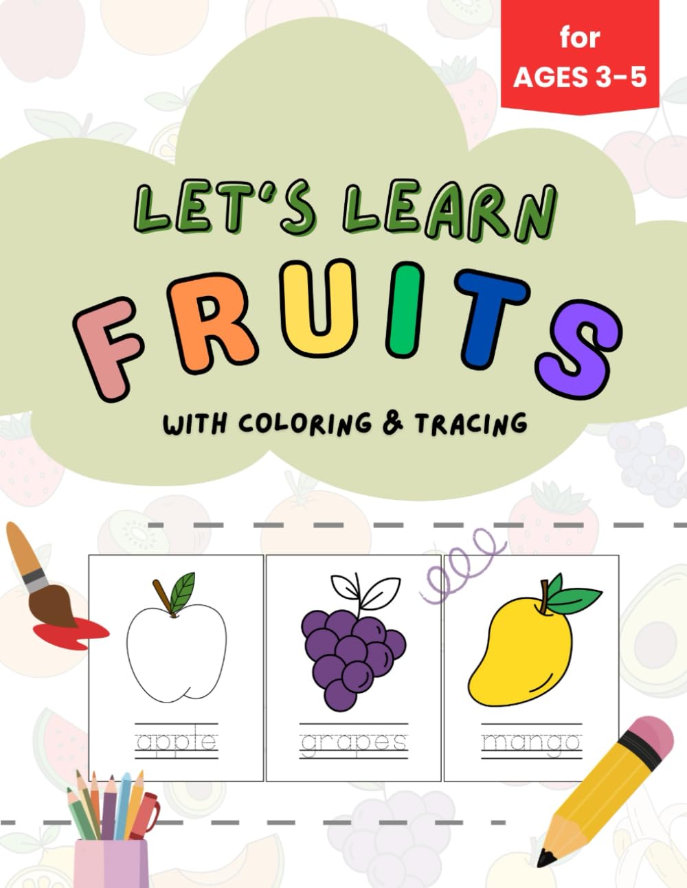 Let’s Learn Fruits: Coloring & Tracing Book for Ages 3–5