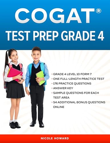 COGAT® TEST PREP GRADE 4: Grade 4, Level 10, Form 7, One Full Length Practice Test, 176 Practice Questions, Answer Key, Sample Questions for Each Test Area, 54 Additional Questions Online.