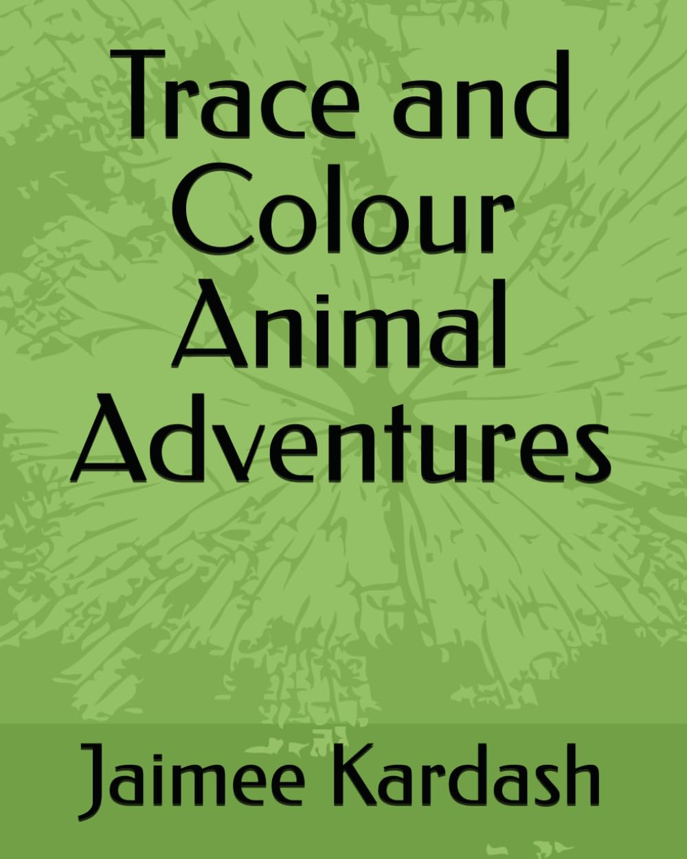 Trace and Colour Animal Adventures