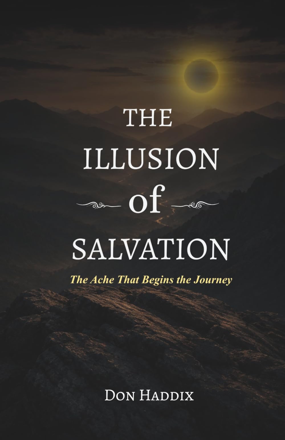 The Illusion of Salvation: The Ache that Begins the Journey