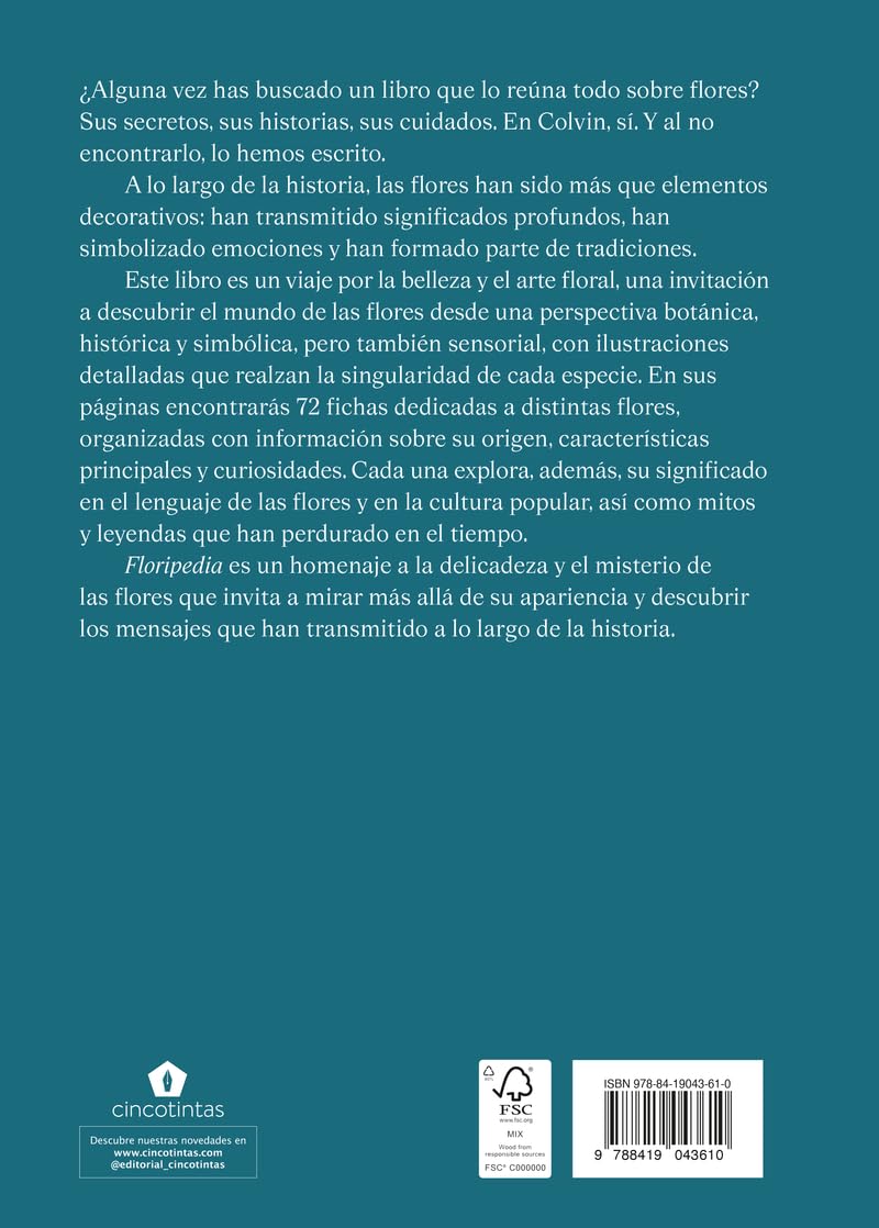 Floripedia: Una exploración de la belleza y el arte de las flores (JARDINERIA Y PLANTAS DE INTERIOR)