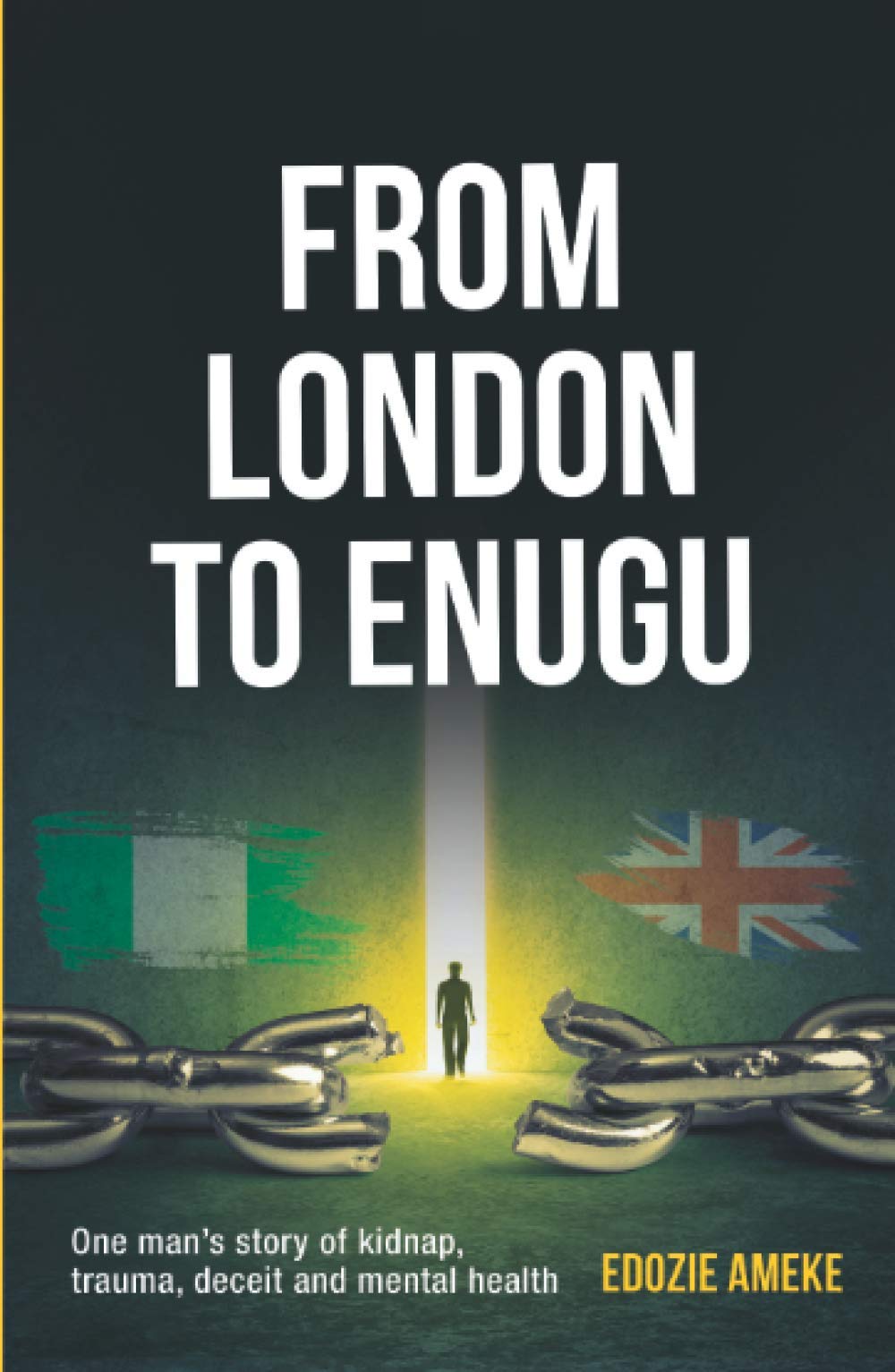 From London To Enugu: One Man's Story Of Kidnap, Trauma, Deceit And Mental Health