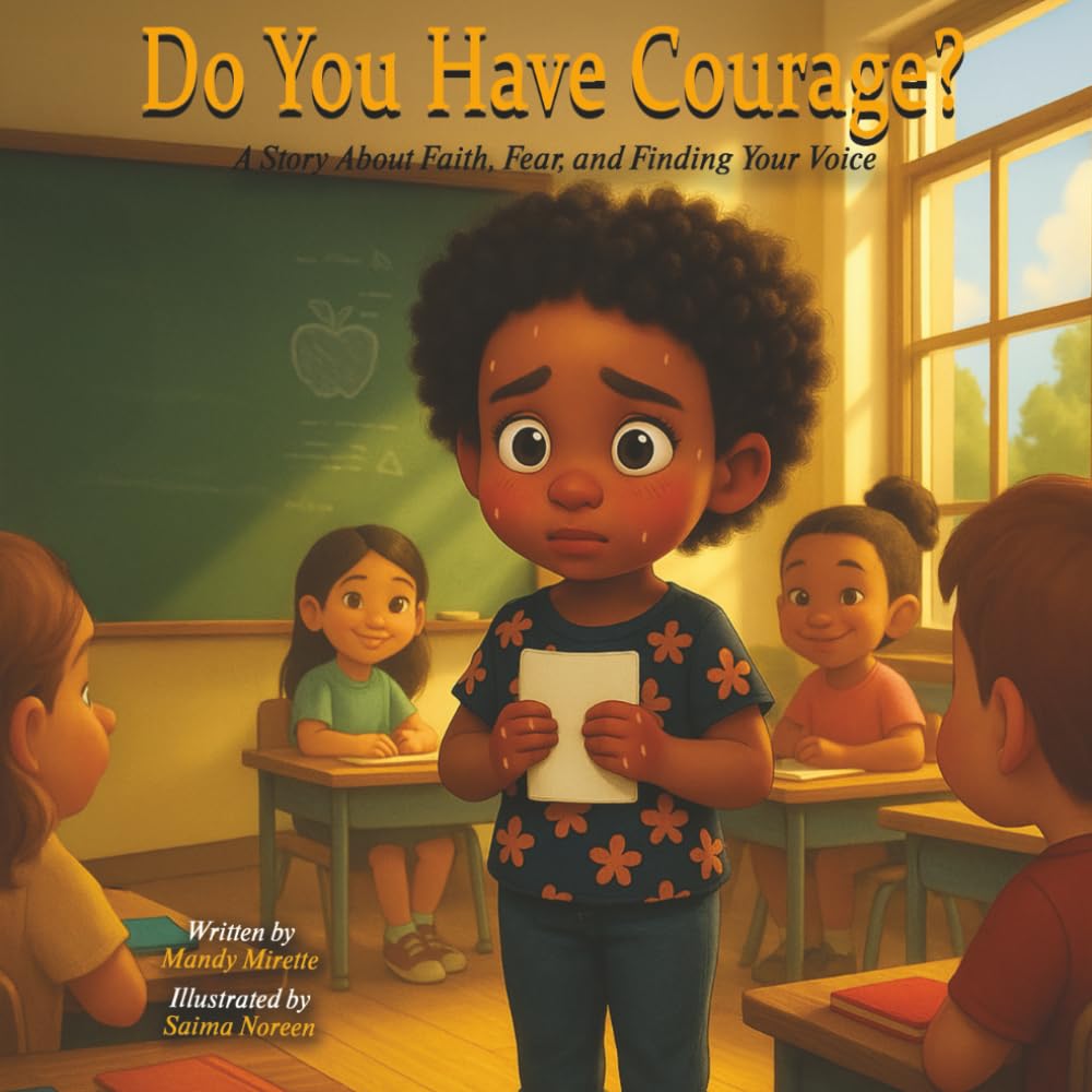 Do You Have Courage?: A Story About Faith, Fear, and Finding Your Voice