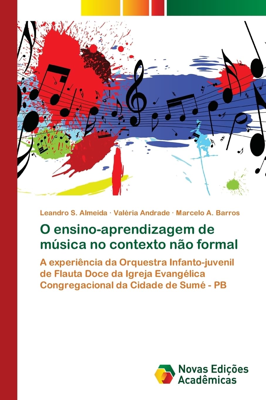 O ensino-aprendizagem de música no contexto não formal: A experiência da Orquestra Infanto-juvenil de Flauta Doce da Igreja Evangélica Congregacional da Cidade de Sumé - PB