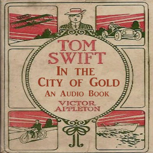 Cover art for Tom Swift in the City of Gold