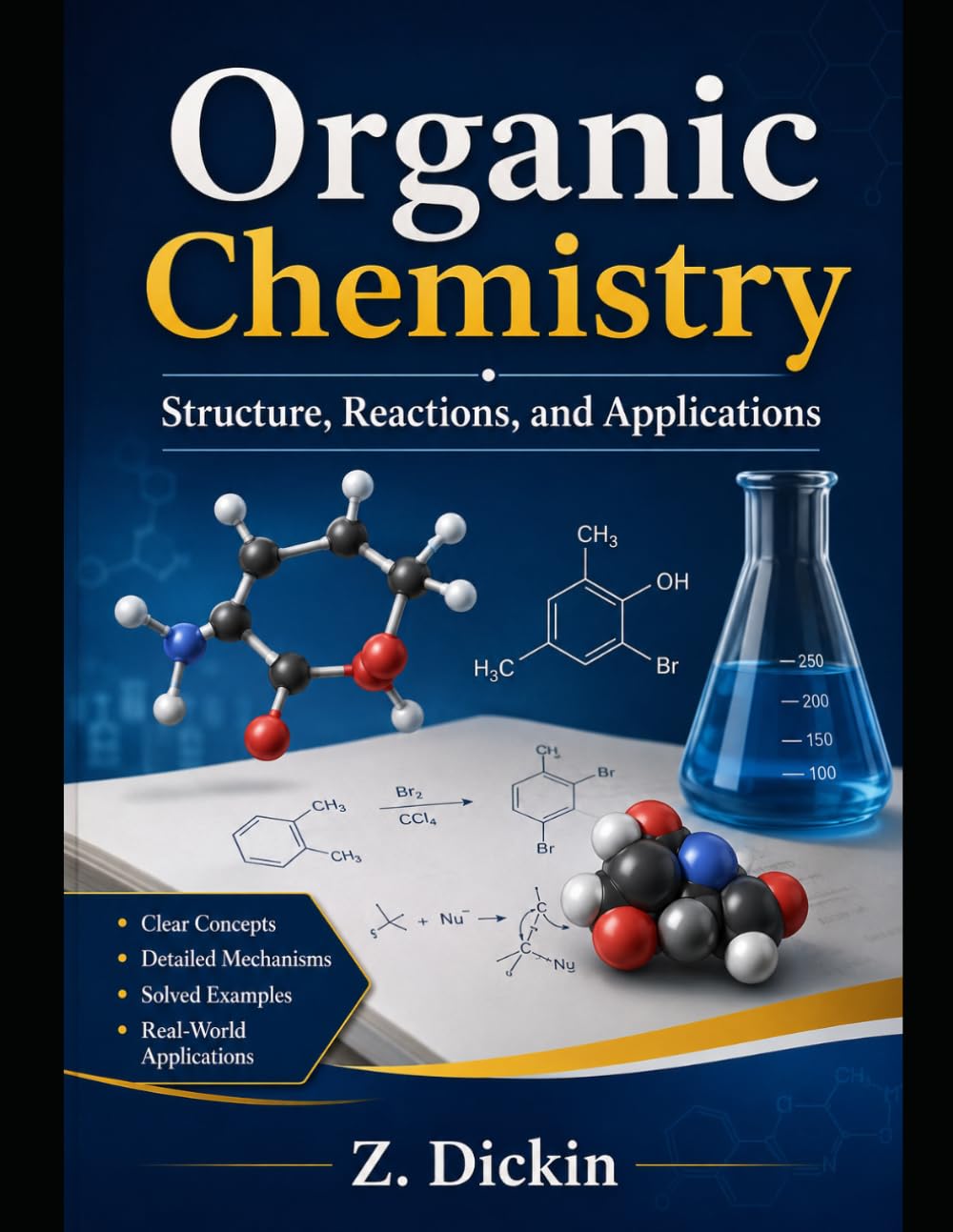 Organic Chemistry: Structure, Reactions, and Applications