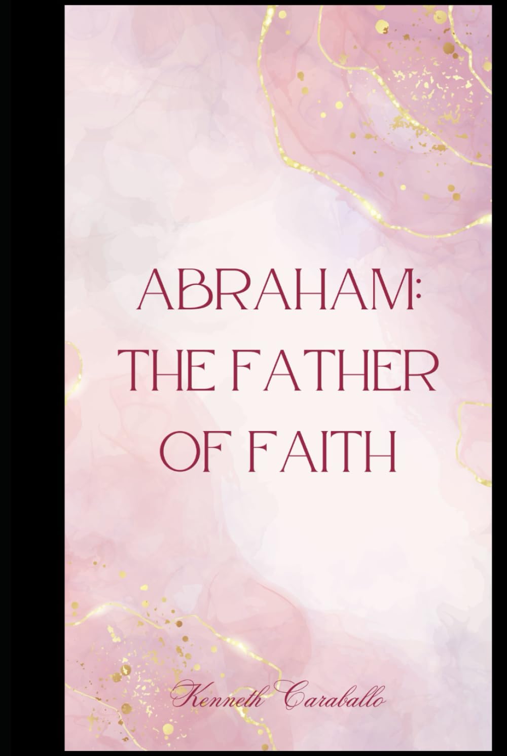 Abraham: The Father of Faith