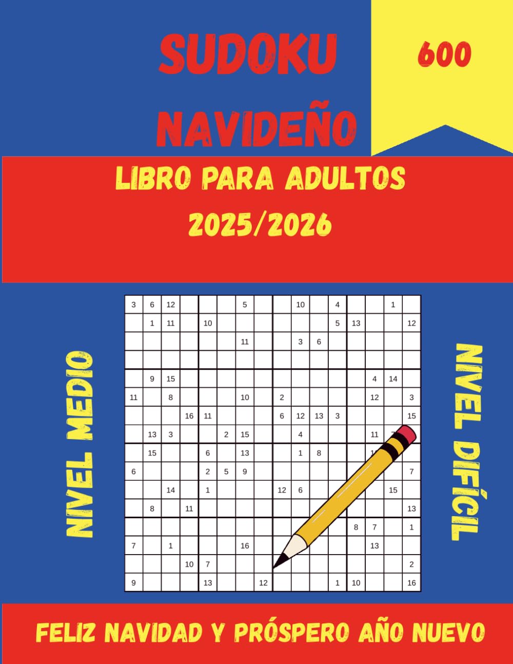 Sudoku Navideño Libro para Adultos 2025/2026 600 sudokus: Sudoku de Navidad para la abuela y el abuelo | Un regalo especial para Navidad: 600 sudokus navideños | Rompecabezas para ella y para él